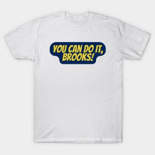 you can do it brooks T-Shirt